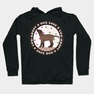 Adopt a dog save a life Hoodie